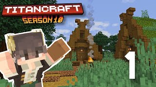 A GREAT START  Titancraft 10 Episode 1 [upl. by Aerdnek]