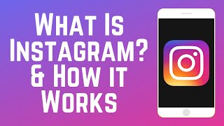 What is Instagram and How Does it Work 2024 [upl. by Ynnub]