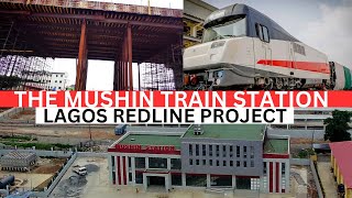 THE MUSHIN TRAIN STATION LAGOS REDLINE PROJECT [upl. by Deanne]