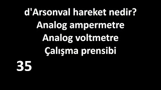 dArsonval Hareket nedir Analog ampermetre ve analog voltmetrenin çalışma prensibi [upl. by Mamoun]