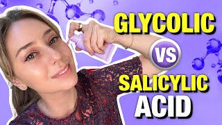 Glycolic Acid vs Salicylic Acid Is it for Your Skin Type amp Concern  Dr Shereene Idriss [upl. by Ede]