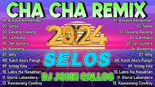 🇵🇭TOP NEW  NONSTOP CHA CHA REMIX 2024💖 BAGONG NONSTOP TAGALOG CHA CHA REMIX 2024💥 [upl. by Seaman368]