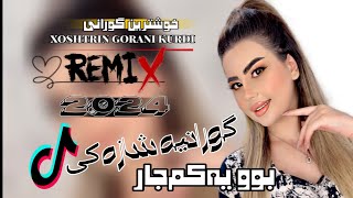 xoshtrin gorani kurdi remix 2024 خوشترین گورانی کوردی ریمیکس بوو یه‌کم‌جار [upl. by Qerat]