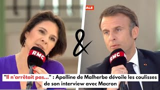 quotIl n’arrêtait pasquot  Apolline de Malherbe dévoile les coulisses de son interview avec Macron [upl. by Kruse]