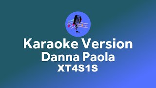 Danna Paola  XT4S1S Karaoke version [upl. by Hbaruas]