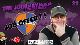 SUPER LEAGUE JOB OFFER The FM24 Journeyman  EP21  Iskenderunspor  Turkey [upl. by Zorina]