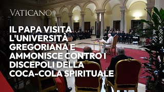 Il Papa visita lUniversità Gregoriana e ammonisce contro i discepoli della CocaCola spirituale [upl. by Nomyt]