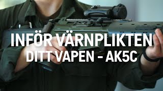 Inför värnplikten Ditt vapen  AK5C [upl. by Nyrehtak]