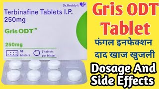 Gris ODT 250 mg Tablet Uses  Terbinafine Tablets ip 250 mg  Fungul Infection दाद खाज खुजली [upl. by Navi]