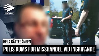 POLIS DÖMD FÖR MISSHANDEL VID INGRIPANDE  TINGSRÄTTEN [upl. by Noreg]