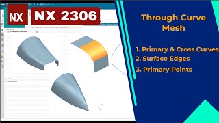 Siemens NX 2306 How to Create Through Curve Mesh  All types [upl. by Aeneas]