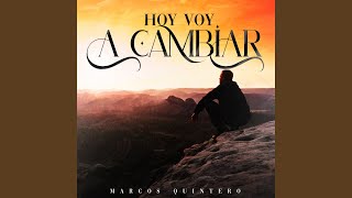 Hoy Voy A Cambiar [upl. by Bander]