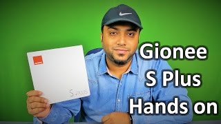 Gionee S Plus Review Unboxing amp First Hands on [upl. by Shewchuk595]