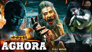 AGHORA  New Released South Indian Hindi Dubbed Movie 2024  New 2024 Hindi Dubbed Action Movie [upl. by Wallie]