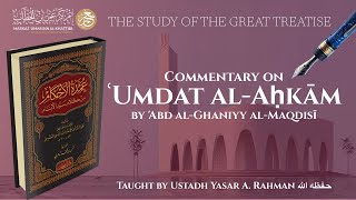 L5  ʿUmdatul Aḥkām  Book of Ṭahārah  Ust Yasar A Raḥmān  College of Fiqh [upl. by Nrek]