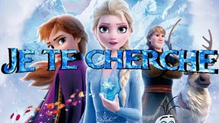 La Reine des Neiges 2  Je te cherche PAROLES [upl. by Auqenes]