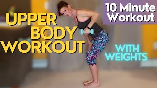 10 MIN Standing Upper Body Workout with Weights [upl. by Basia502]