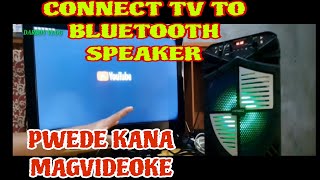 PAANO ICONNECT ANG TV SA BLUETOOTH SPEAKER  Pwede kana mag VIDEOKE [upl. by Hortensia]