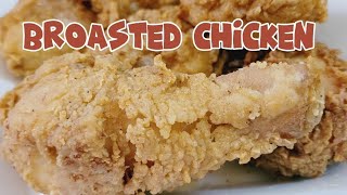 How to make a Crispy and tasty broasted chickenBroasted chicken recipe ritskie1980 [upl. by Glinys]