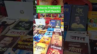 Acharya Prashants Book Stall Ranchi Jharkhand acharyaprashant bodhbindu ShriPrashant Ap [upl. by Perren]