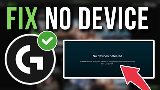 How To Fix Logitech G HUB No Devices Detected  Full Tutorial [upl. by Merle]