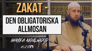 Zakat Den obligatoriska allmosan  Sh Abdulwadod [upl. by Enomor]