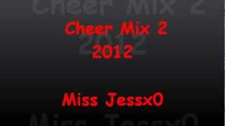 Cheer Mix 2  2012 [upl. by Suissac]