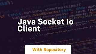 java socket io client [upl. by Rikahs199]