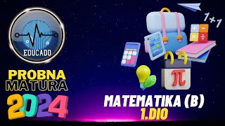 Probna matura 2024  Matematika B 1dio [upl. by Ayle]