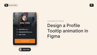 Design a Profile Tooltip Animation in Figma [upl. by Tanhya]