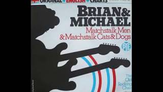 Brian amp Michael  Matchstalk Men amp Matchstalk Cats amp Dogs  1977 [upl. by Lillis183]