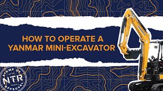 HowTo Operate a Yanmar Mini Excavator Northside Tool Rental [upl. by Mor]