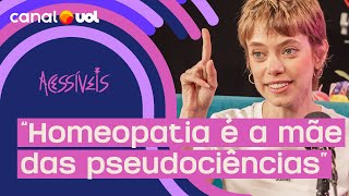 Homeopatia é a mãe das pseudociências eu já usei muito diz Mari Krüger [upl. by Sialac]