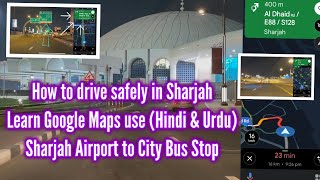 On the Road Sharjah Airport to City Bus Stop  Your Driving Guide [upl. by Anaytat]