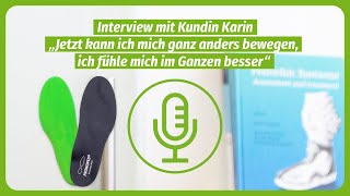 Wieder aktiv im Leben dank sensomotorischer Einlagen  Interview mit Karin [upl. by Thordis562]