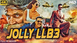 Jolly llb 3 Akshay Kumar Blockbuster 4k Superhit hindi action movie [upl. by Ennaeel]