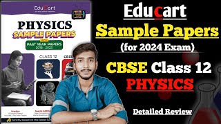 Educart Sample Papers for Class 12 Physics  Review  for 2024 Exam [upl. by Enaej]