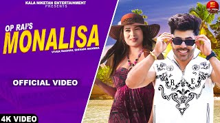 Monalisa  Official Video  Vivek Raghav Shivani Sharma  YK  New Haryanvi Songs Haryanavi 2023 [upl. by Rriocard]