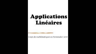 Cours sur les Applications linéaires [upl. by Anileva]