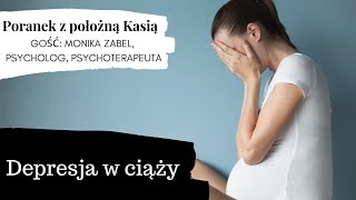 Depresja w ciąży  Poranek z Położną Kasią 10 [upl. by Novihc]