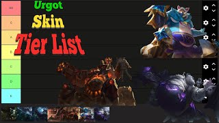 Urgot Tier List Skin [upl. by Onirefez]