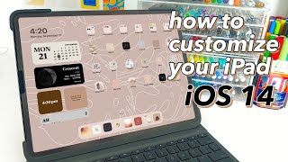 How to Customize Your iPad with iOS 14  Aesthetic amp Easy [upl. by Cailean]