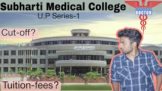 Subharti Medical CollegeMeerut  UP Medical College  Neet Ug Counselling [upl. by Anitniuq]