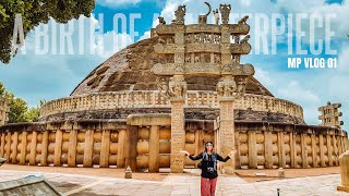 Sanchi Stupa Birth Of A Masterpiece  Sanchi Tour Plan  Sanchi Tour Guide  MP Vlog 01 [upl. by Inasah391]