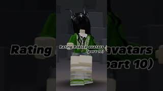 rating Roblox avatars part 10 follow to get ur avatar rated next my user is namisayt robloxavatar [upl. by Adelia]