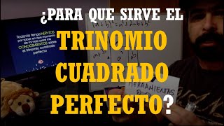 ¿Para qué me va a servir el quotTrinomio Cuadrado Perfectoquot [upl. by Yekcor548]