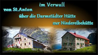 Arlberg StAnton Verwall Darmstädter Hütte Niederelbehütte Kieler Wetterhütte Austria [upl. by Ynaffital]