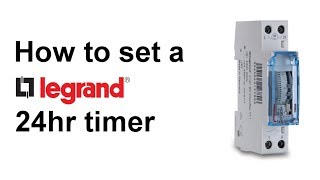 How to set a Legrand 24 hour timer [upl. by Ezekiel972]