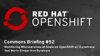 OpenShift Commons Briefing 52 Monitoring Microservices at Scale on OpenShift with Dynatrace [upl. by Goeselt724]