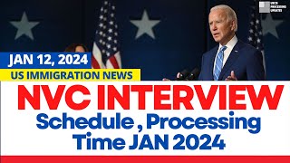 NVC Processing Timelines 2024 When Will NVC Interviews Be Scheduled for January 2024 NVC Updates [upl. by Auhsaj112]